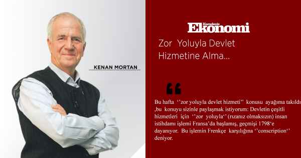 Zor  Yoluyla Devlet Hizmetine Alma...