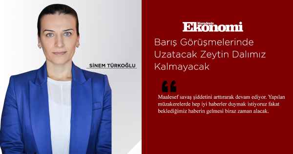 Barış Görüşmelerinde Uzatacak Zeytin Dalımız Kalmayacak