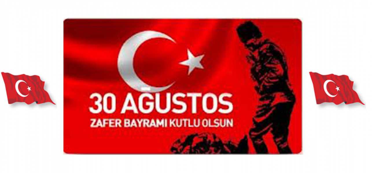 30 Ağustos Zafer Bayramınız Kutlu Olsun