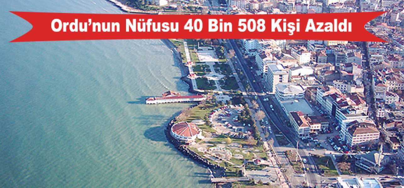 Ordu'nun Nüfusu Düştü