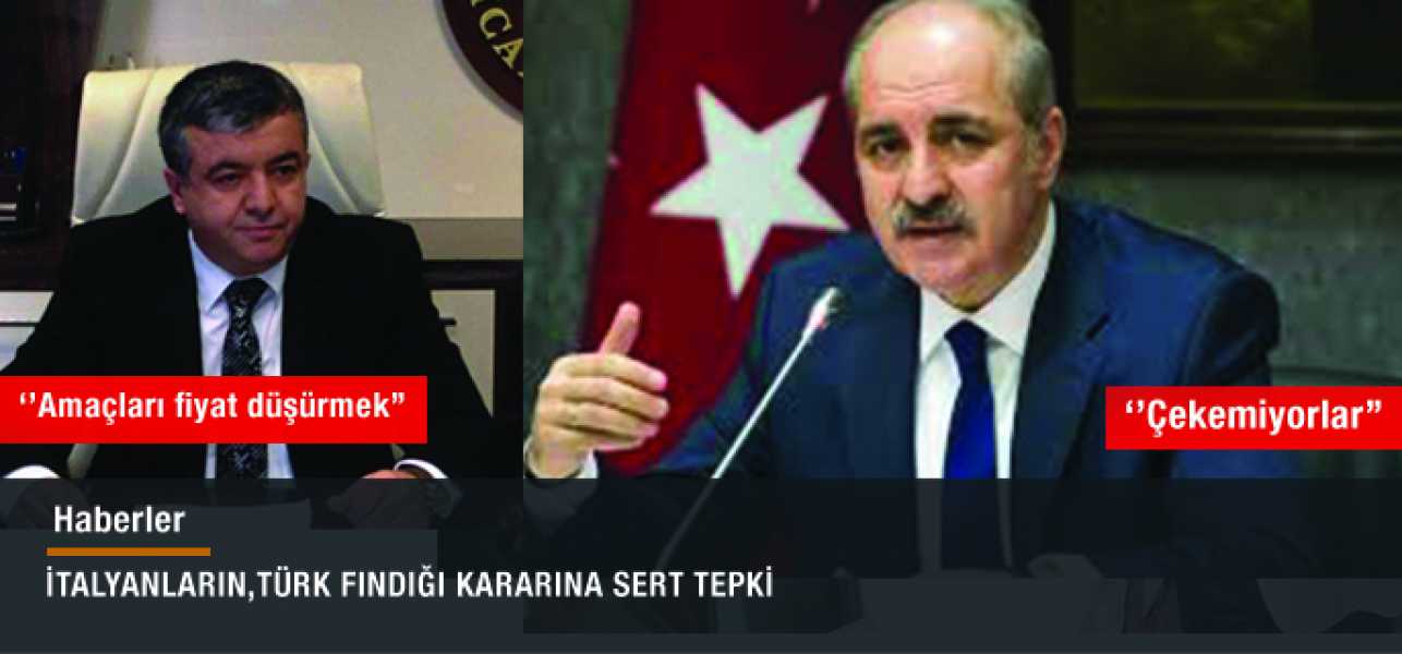 İtalyanların, Türk fındığı kararına sert tepki