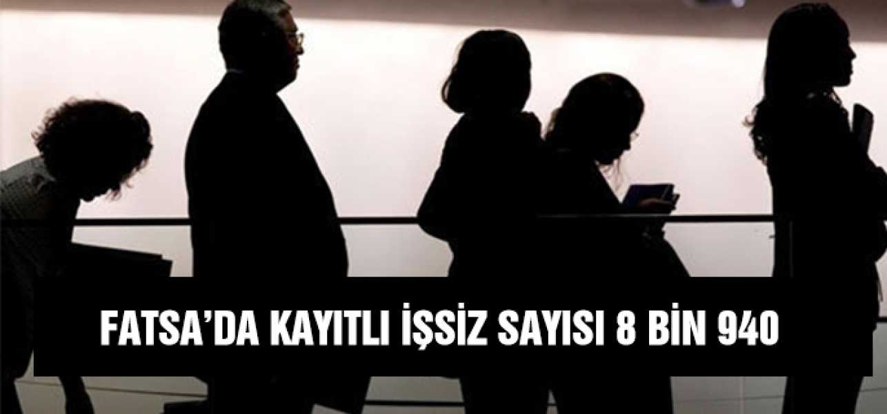 Fatsa'da Kayıtlı İşsiz Sayısı 8 Bin 940